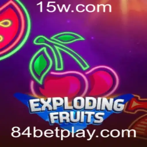 ExplodingFruits: Descubra o Excitante Mundo do Jogo com 84bet