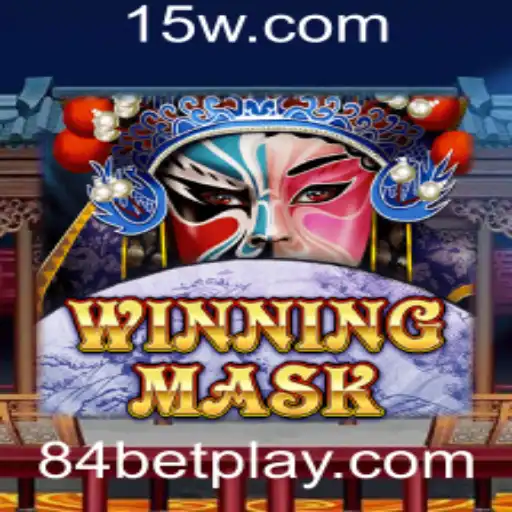 Descubra o Mundo Fascinante de WinningMask e a Estratégia 84bet